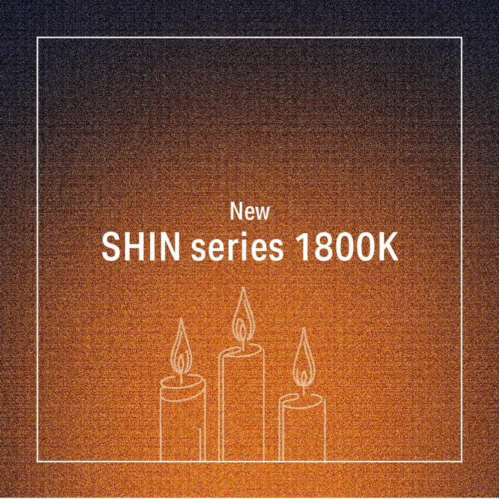 Introducing 1800K to the SHIN Series