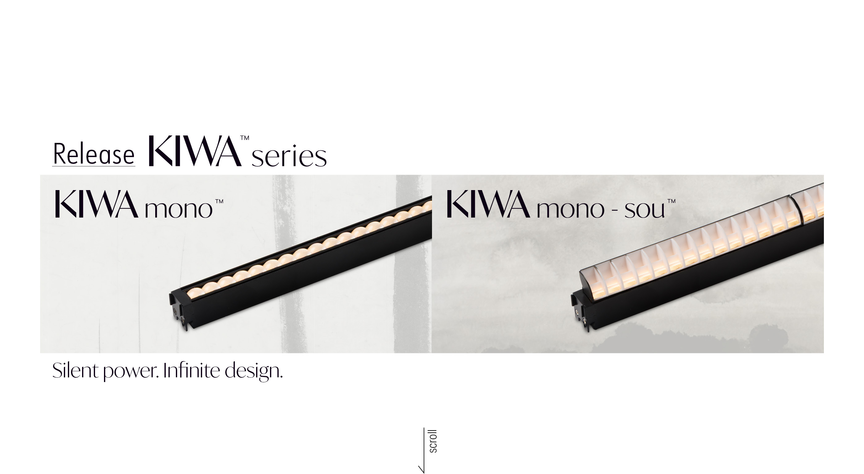 The lineup - a simple map for designers [KIWA mono ideal for Wall grazing] [KIWA mono - sou ideal for Indirect lighting]