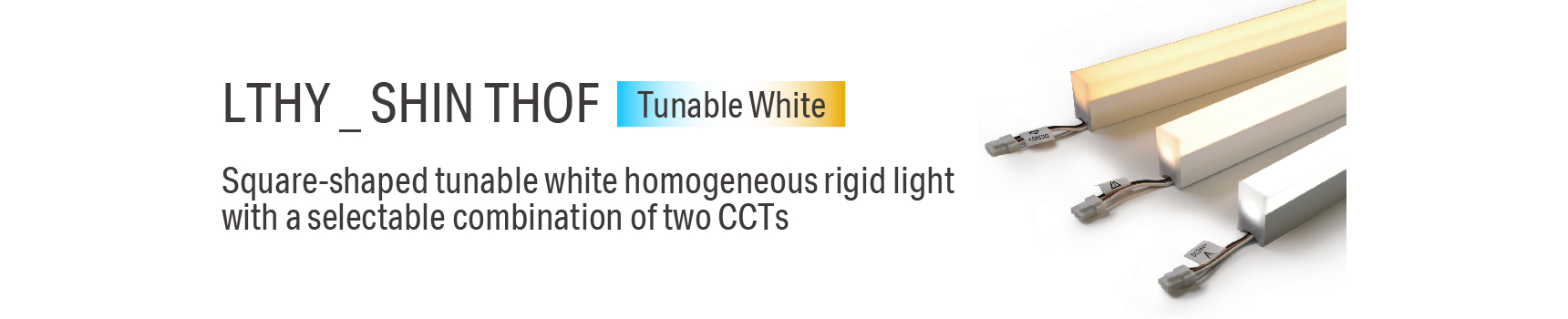 LREY _ SHIN RECTA Square-shaped tunable white homogeneous rigid light with a selectable combination of two CCTs