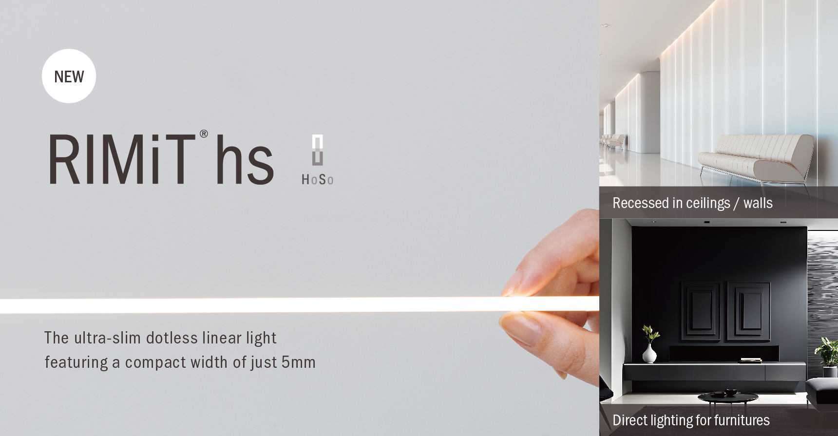 RIMiT hs The ultra-slim dotless linear light featuring a compact widh of just 5mm