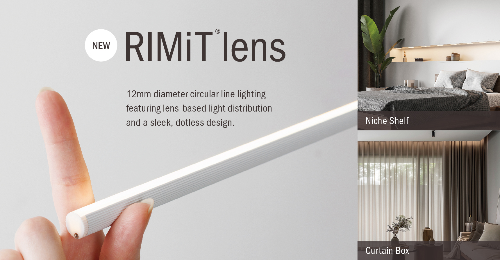 NEW RIMiT lens 12mm diameter circular line lighting featuring lens-based light distribution and a sleek, dotless design. Niche Shelf Curtain Box