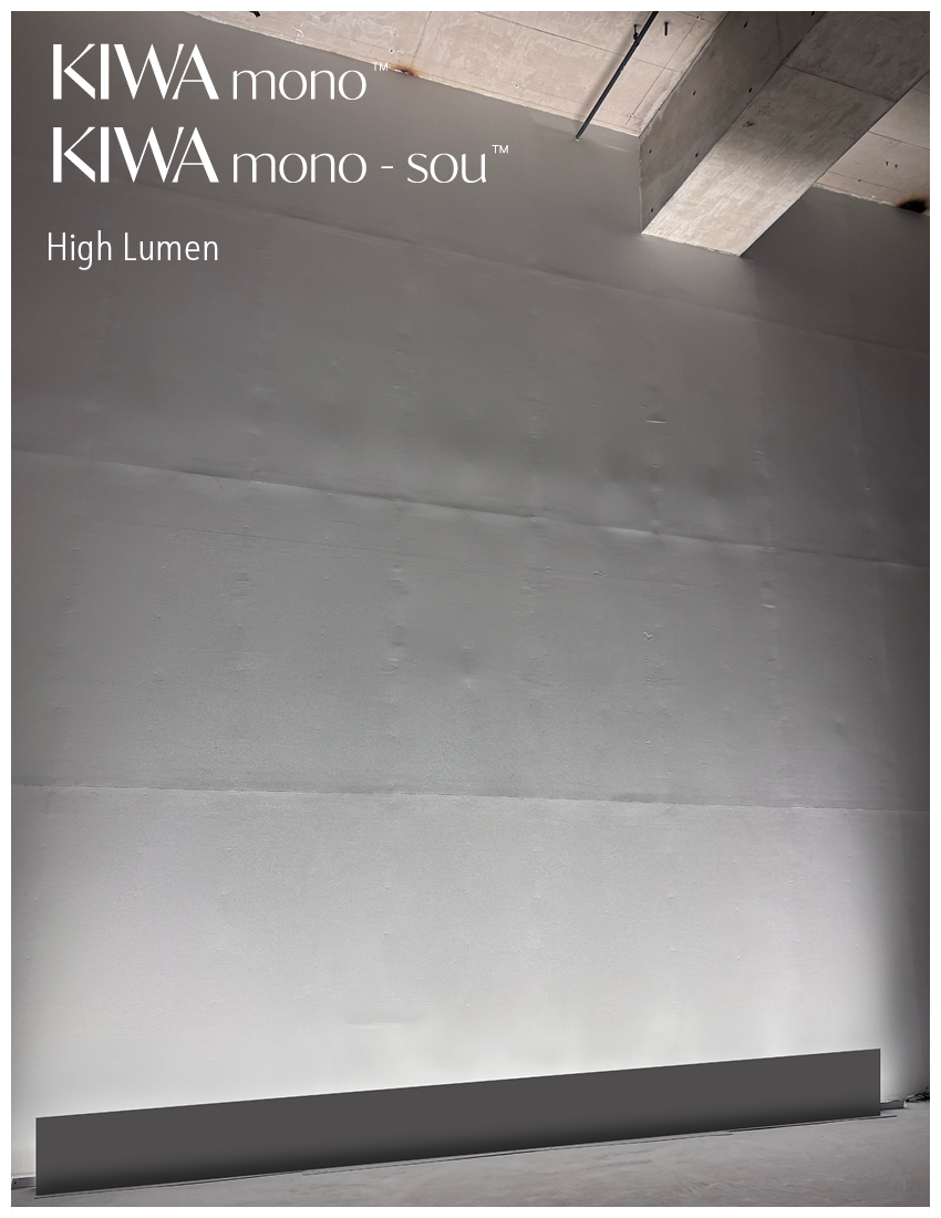 KIWA mono TM / KIWA mono - sou TM / High Lumen