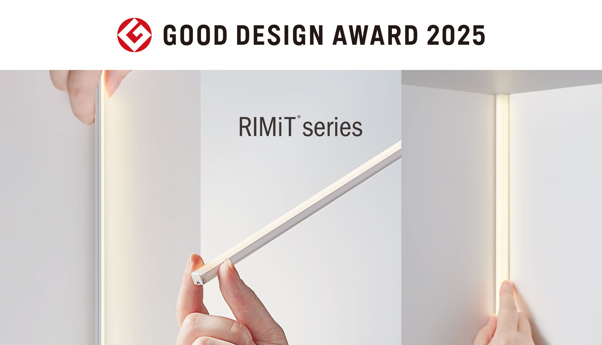 GOOD DESIGN AWARD 2025 RIMiT series